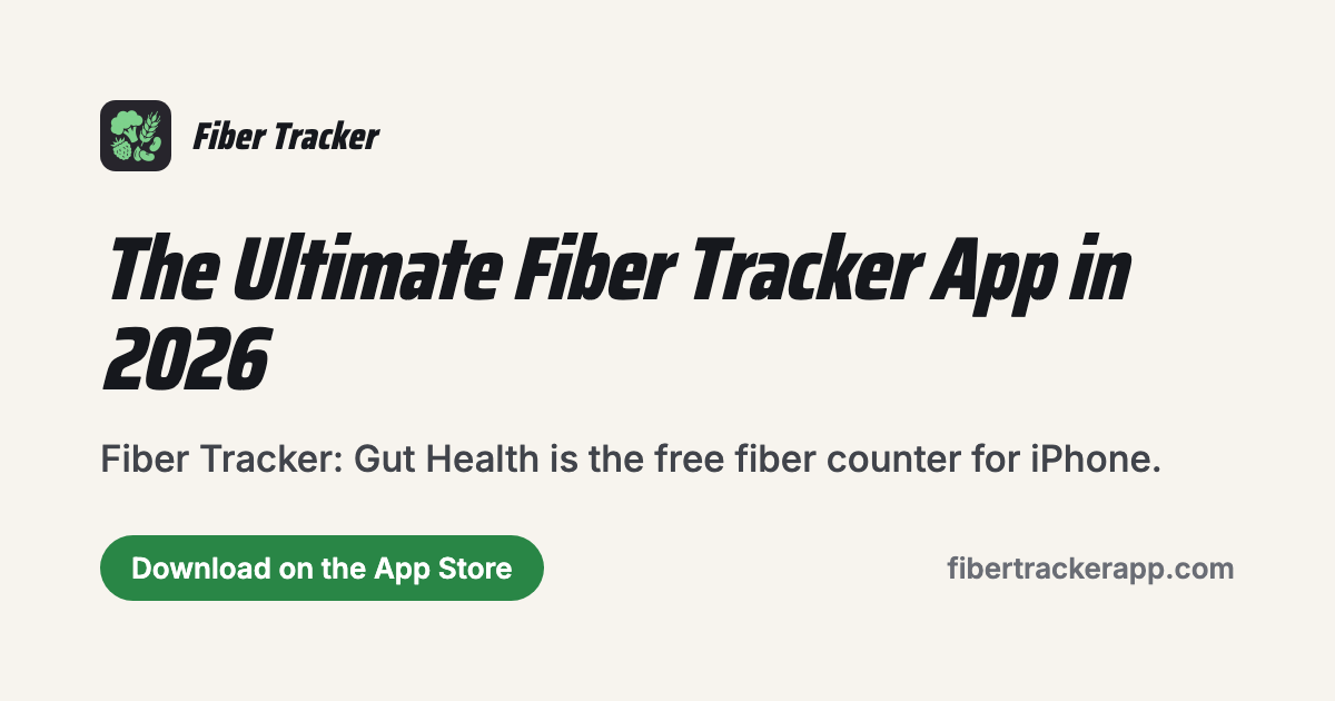 Fiber Tracker: Gut Health — Try It Free